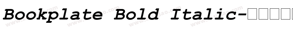 Bookplate Bold Italic字体转换